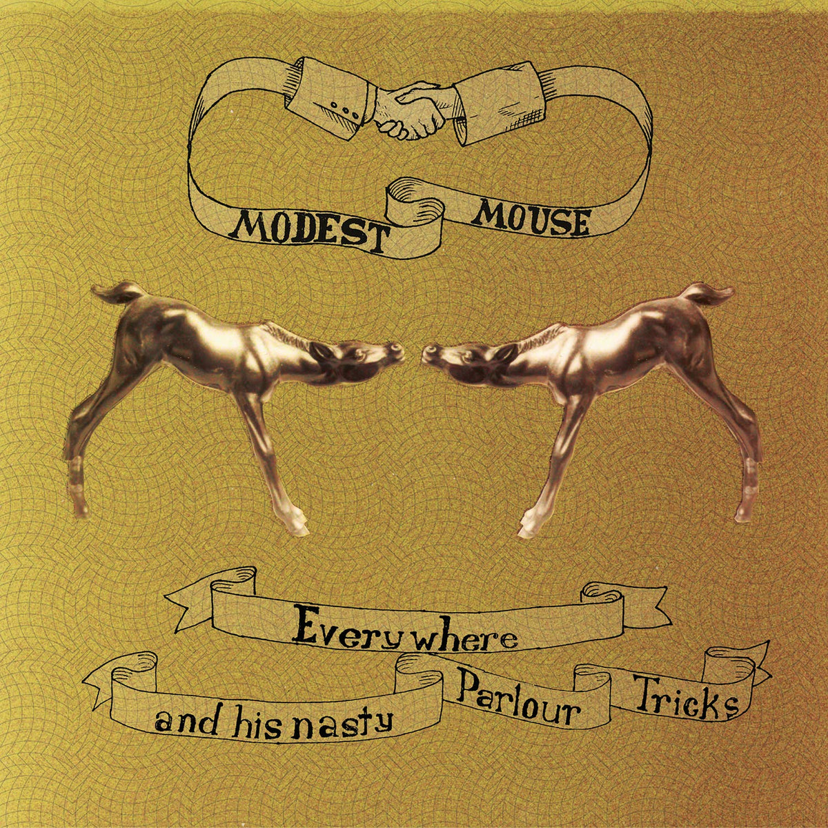 Everywhere and His Nasty Parlour Tricks, Modest Mouse