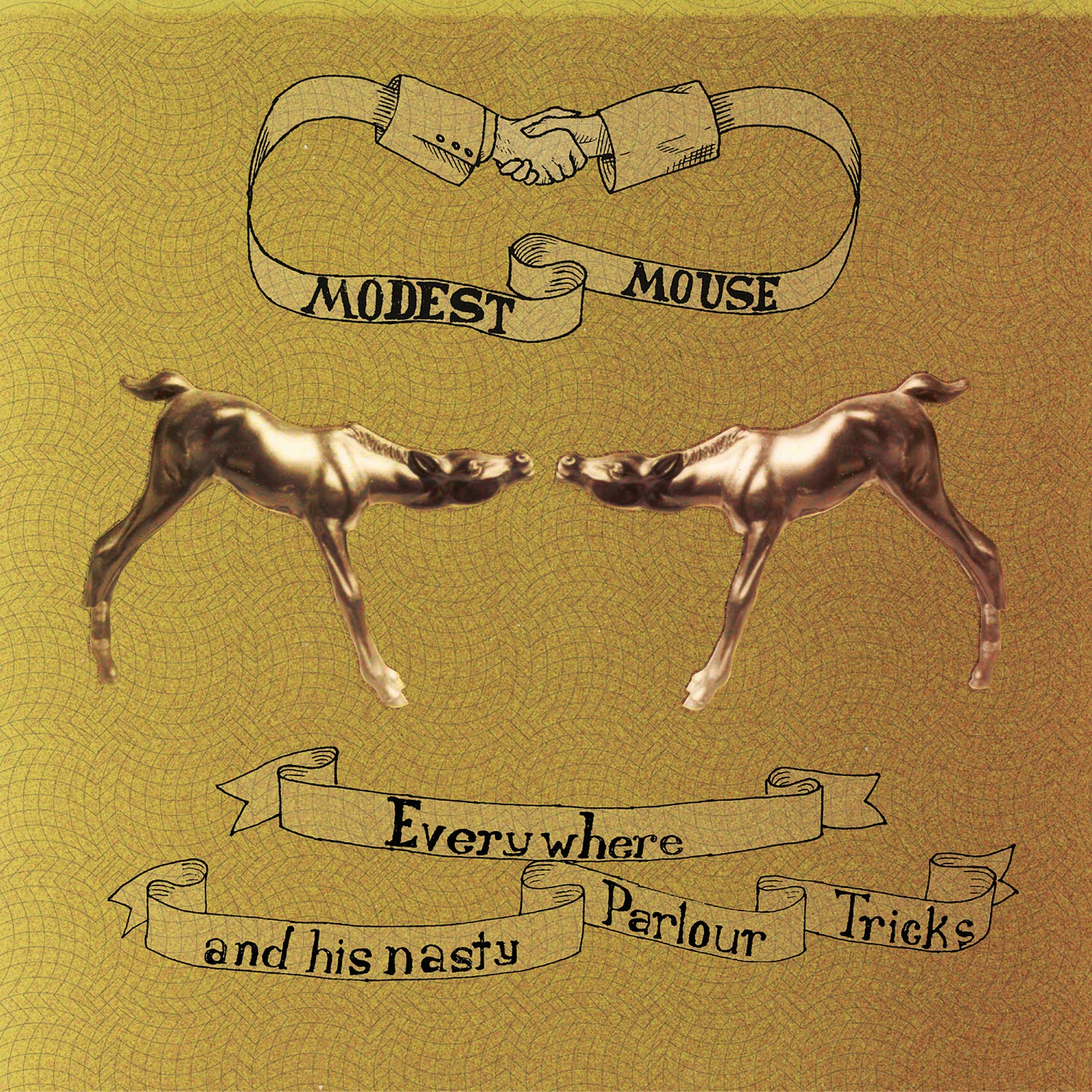 Everywhere and His Nasty Parlour Tricks, Modest Mouse