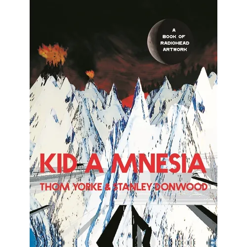 Kid a Mnesia: A Book of Radiohead Artwork