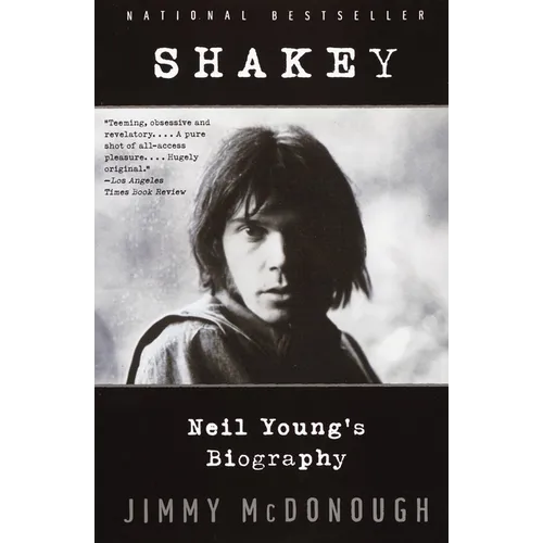 Shakey: Neil Young's Biography