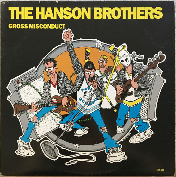The Hanson Brothers – Gross Misconduct