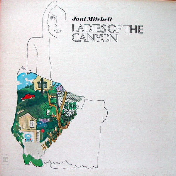 Joni Mitchell – Ladies Of The Canyon