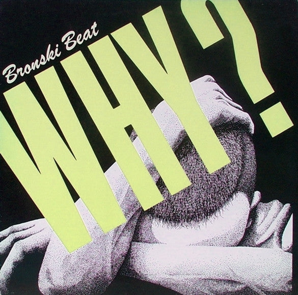 Bronski Beat – Why? 12" EP