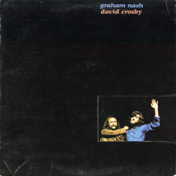 Graham Nash / David Crosby – Graham Nash / David Crosby