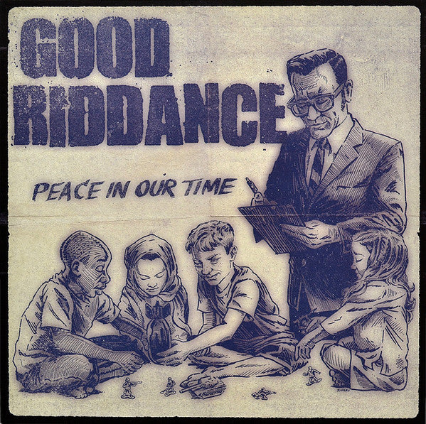 Good Riddance ‎/ Peace In Our Time - LP