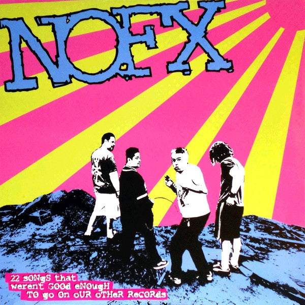 NOFX ‎/ 22 Songs That Weren't Good Enough To Go On Our Other Records - LP