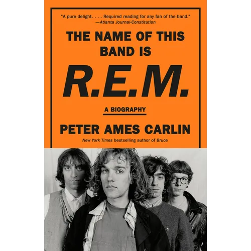The Name of This Band Is R.E.M.: A Biography