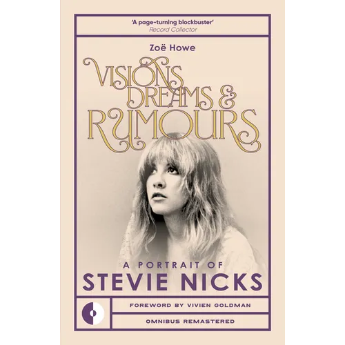 Visions, Dreams & Rumours: A Portrait of Stevie Nicks